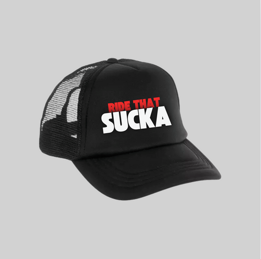 Ride That Sucka Trucker Hat – Black Front Panel